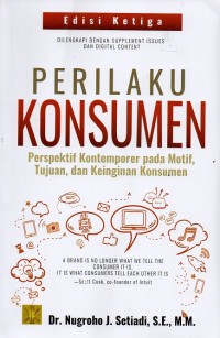 Perilaku Konsumen: perspektif kontemporer pada motif, tujuan, dan keinginan konsumen Edisi Ketiga