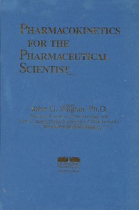 Pharmacokinetics For The Pharmaceutical Scientist