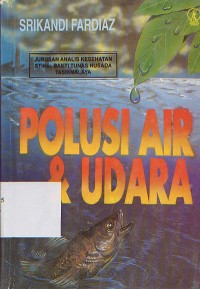 Polusi Air dan Udara