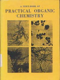 A Text-Book of Practical Organic Chemistry Third Edition