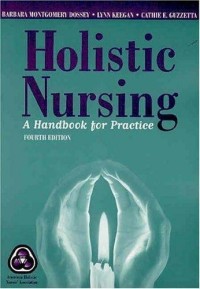 Holistic Nursing: a handbook for practice Fourth Edition