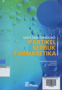 Sains dan Teknologi Partikel Serbuk Farmasetika