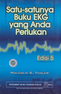 Satu-Satunya Buku EKG yang Anda Perlukan Edisi 5