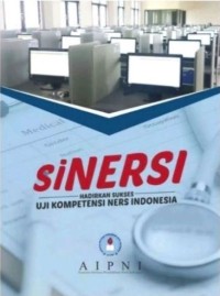 siNERSI Hadirkan Sukses Uji Kompetensi Ners Indonesia