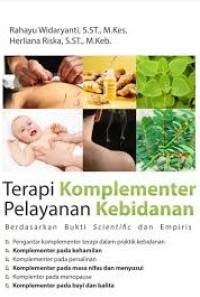 Image of Terapi Komplementer Pelayanan Kesehatan Kebidanan: berdasarkan bukti scientific dan empiris