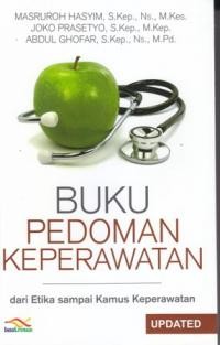 Buku Pedoman Keperawatan: dari etika sampai kamus keperawatan