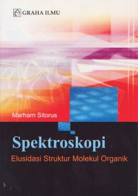 Image of Spektroskopi; Elusidasi Struktur Molekul Organik