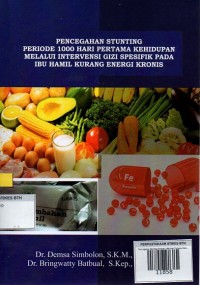 Image of Pencegahan Stunting Periode 1000 Hari Pertama Kehidupan melalui Intervensi Gizi Spesifik pada Ibu Hamil Kurang Energi Kronis
