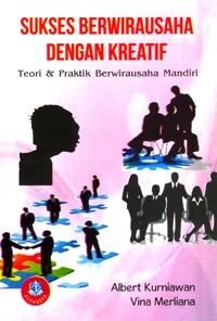 Image of Sukses Berwirausaha dengan Kreatif: teori & praktik berwirausaha mandiri
