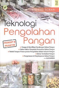 Teknologi Pengolahan Pangan: prinsip & praktik 2018