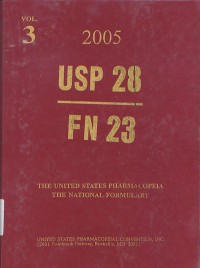 USP 28- FN 23: The United States Pharmacopeia The National Formulsry: Volume 3