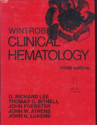 Wintrobe's Clinical Hematology: Volume 1